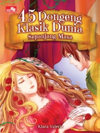 Image of 45 DONGENG KLASIK DUNIA SEPANJANG MASA
