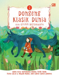 Image of DONGENG KLASIK DUNIA 1 OLEH GRIMM BERSAUDARA