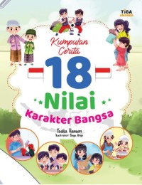 Image of KUMPULAN CERITA 18 NILAI KARAKTER BANGSA
